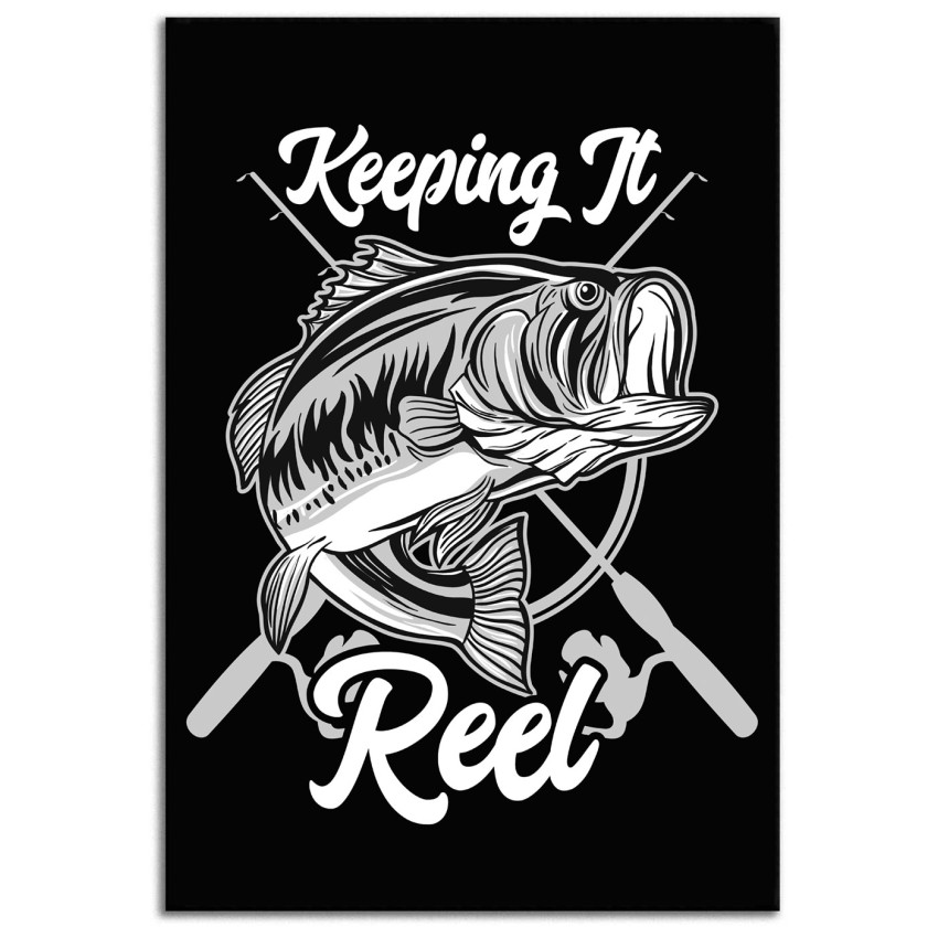 Keeping it reel - Cool fishing poster