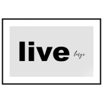 Live large - Text poster