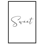 Sweet - Enkel text poster