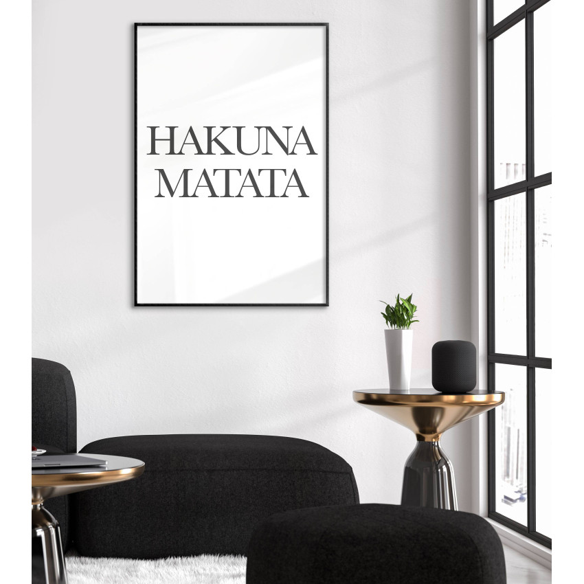 Hakuna Matata - Black and White Poster