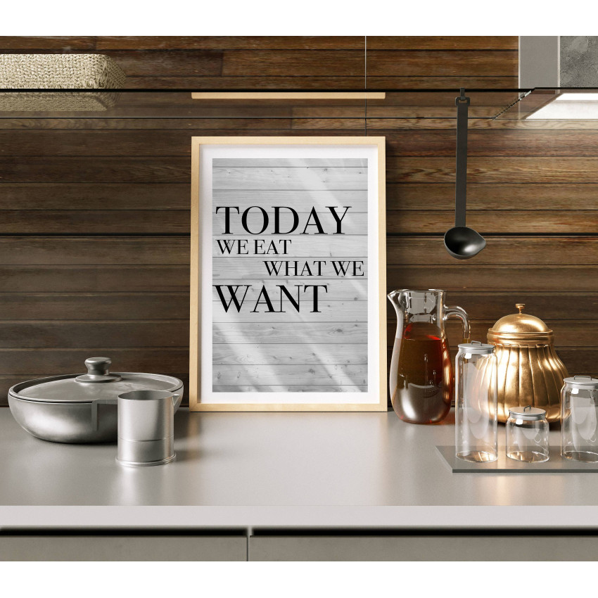 Eat what we want - Kitchen poster