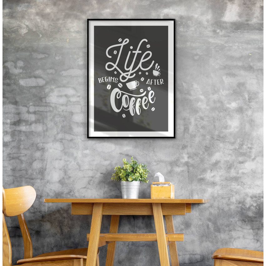 Life begins after coffee - Trendy kitchen poster
