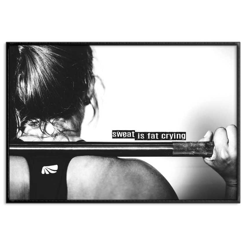 Sweat is fat crying - Simpel och motiverande poster