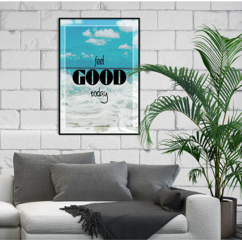 Feel Good Today - Enkel Poster med Text