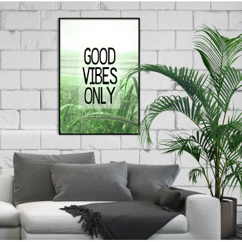 Good Vibes Only - Enkel Hemtrevlig Poster